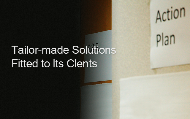 Tailor-made Solutions Fitted to lts Clents